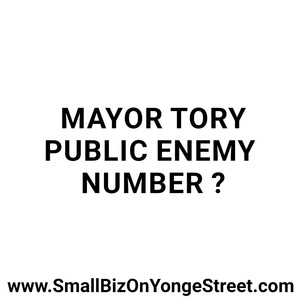 Mayor Tory Public Enemy Number