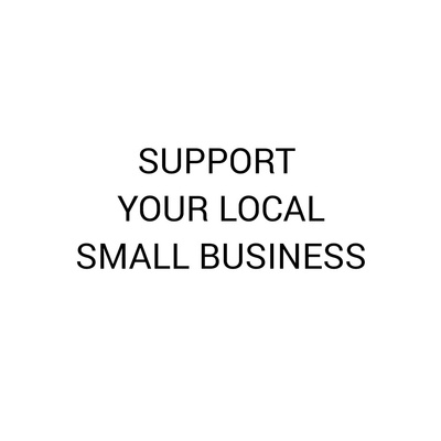 support your local small business